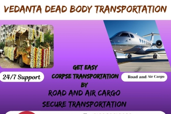 Vedanta Morchery Box Transportation in Delhi- Choose the best option for easy corps transportation