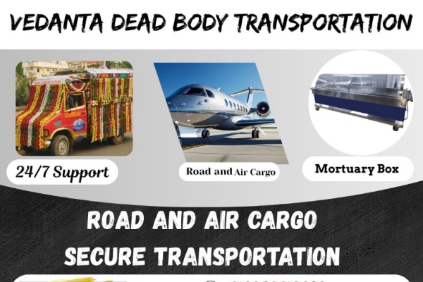 Vedanta makes the dead body more peaceful in Bangalore during transport