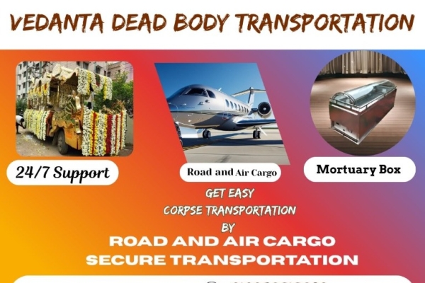 Vedanta corpse transport in Hyderabad- Get guaranteed support for shifting dead bodies
