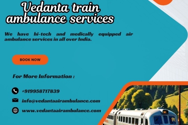 Vedanta ICU Train Ambulance in Kerala- Helpful in making your repatriation mission uncomplicated