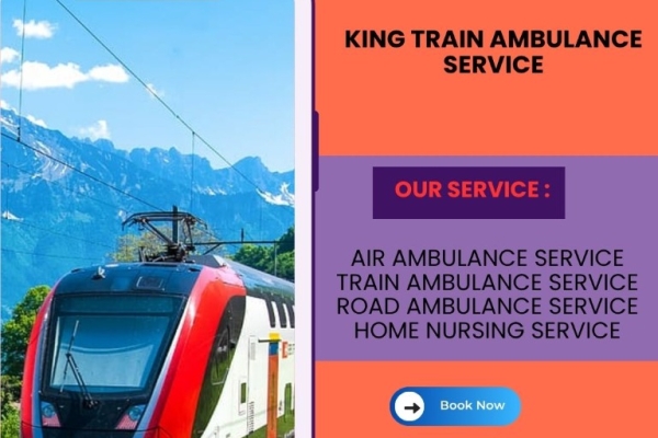 King Train Ambulance Provides Top Quality Service in Guwahati