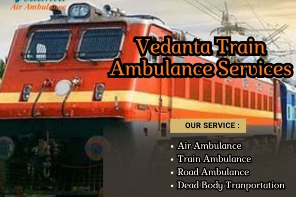 During Transfer, Vedanta Train Ambulance in Kerala Is Available For All the Documentation and Transport