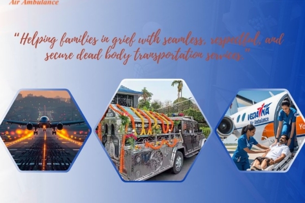 With An Effective and Comfortable Way, Vedanta Dead Body Transportation in Varanasi Shifts Bodies