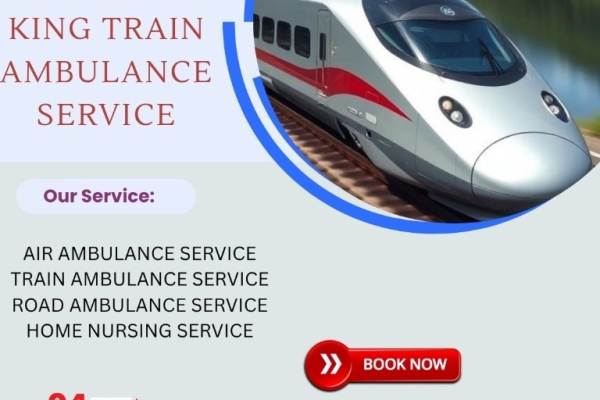 Choose King Train Ambulance in Bangalore for Patient Transfer by the Best and Trained Paramedic Team
