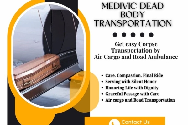 Medivic provides its corpse Transportation in Kolkata to assist during the most trying times
