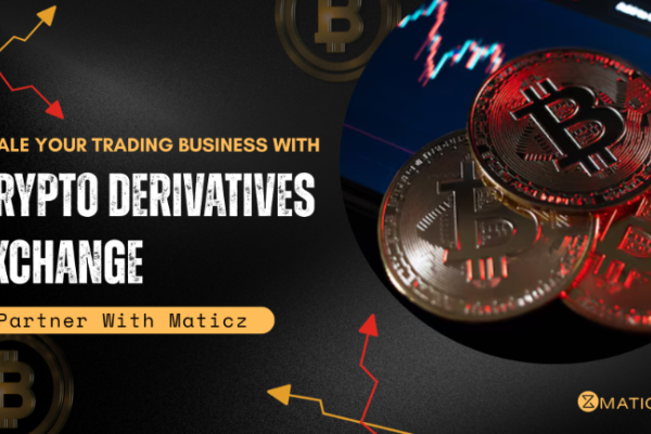 Launch Your Own Crypto Derivatives Exchange With Maticz