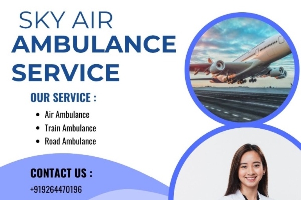 Reliable Air Ambulance for Patient Transportation From Ranchi To Delhi: Sky Air Ambulance