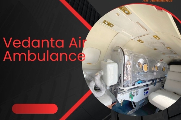 Vedanta Air Ambulance Service offer unhazardous transportation facilities in Dibrugarh
