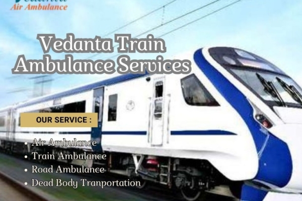 Get a Smooth and Dignified Transfer in Thiruvananthapuram by Vedanta Train Ambulance