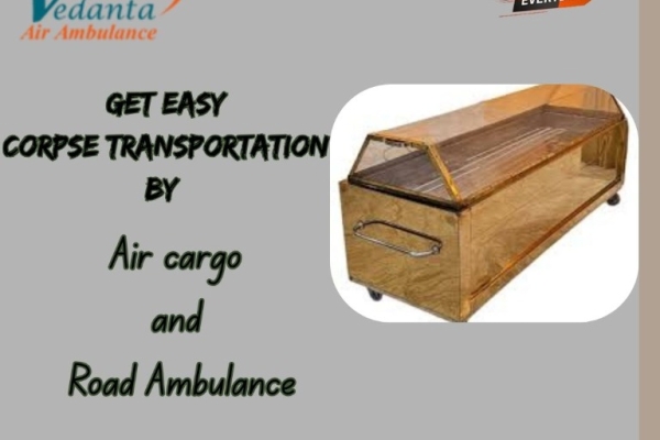Vedanta Provides Trustworthy Assistance in Delhi for Moving a Dead Body