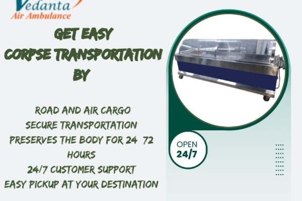 Vedanta body transportation services in Guwahati guarantee the timely delivery of remains