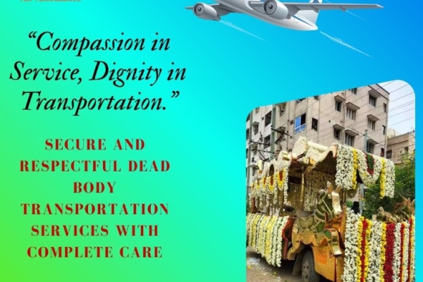 Vedanta Service accomplished body transportation gracefully with its hearse ambulance in Bangalore