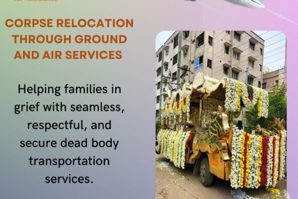 Vedanta Empathically Assists with Body Transit in Guwahati with its Dead Body Ambulance