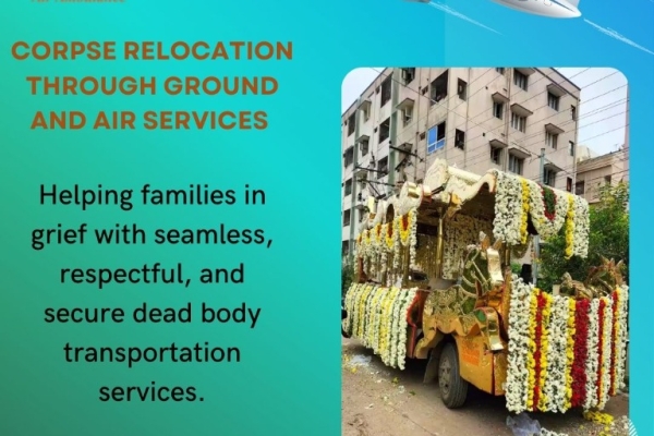 Vedanta Corpse Transportation in Delhi- Delivering Dead Bodies without Any Issue