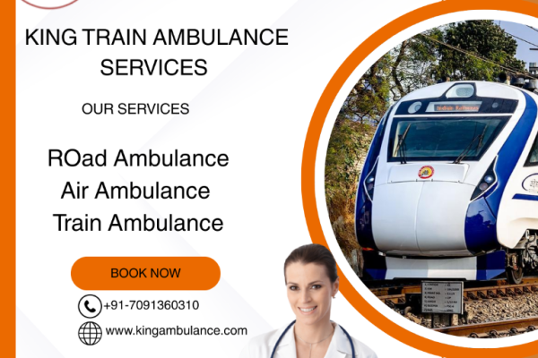 Book the cheapest and fastest King Train Ambulance service in Silchar for your patient