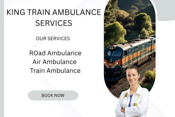 Book King Train Ambulance Service in Siliguri for your critical patient now