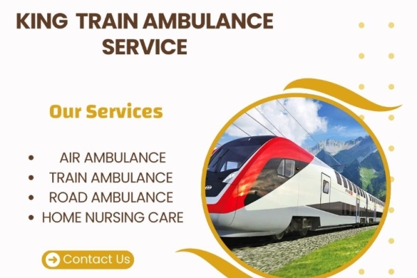King Train Ambulance service in Dibrugarh provides transportation facility to patients at a very low cost