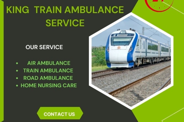 King Train Ambulance Service in Siliguri transporation your patient at a very nominal price