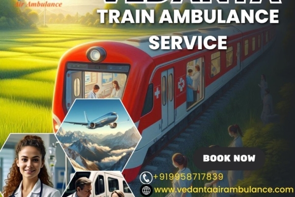 Vedanta accompanied you on your entire Patna Absolute Transit in its rail ambulance