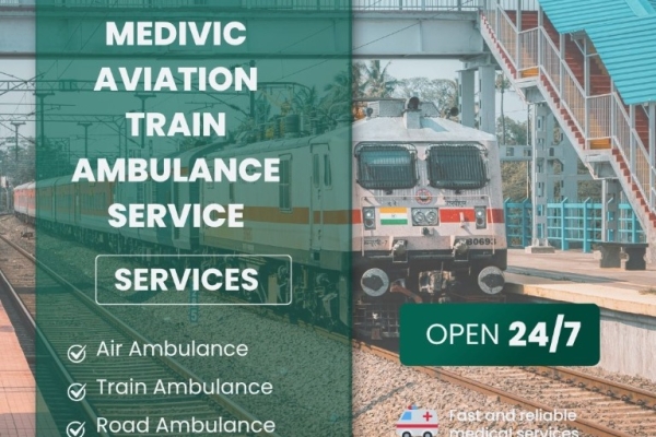 Medivic Aviation Train Ambulance in Ranchi Offers Effortless Travel for Ill Patients