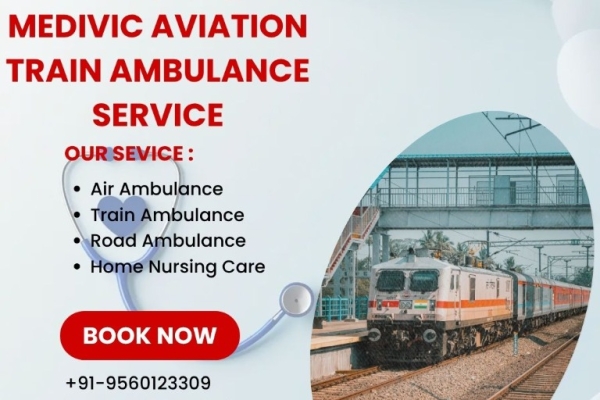 Reach Medical Facilities Quickly With Medivic Aviation Train Ambulance in Ranchi