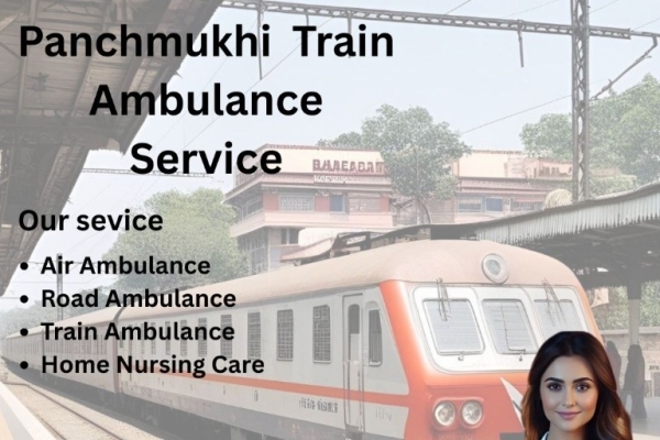Panchmukhi Train Ambulance in Kolkata – Renowned enough to shift patients safely