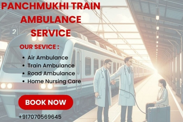 Panchmukhi ICU Train Ambulance from Ranchi- extending the best support towards patients
