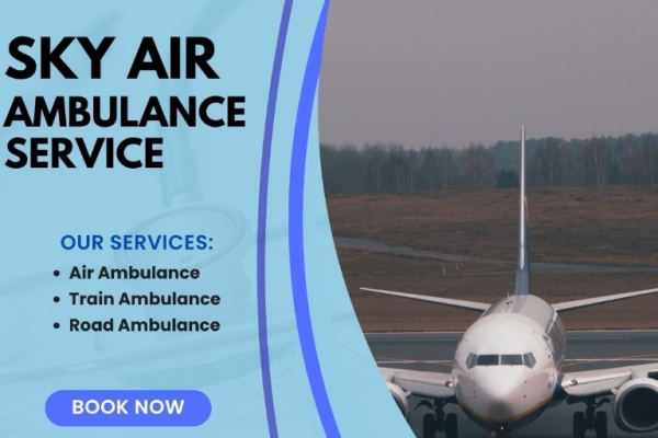 Trusted Air Ambulance From Patna To Delhi: Sky Air Ambulance