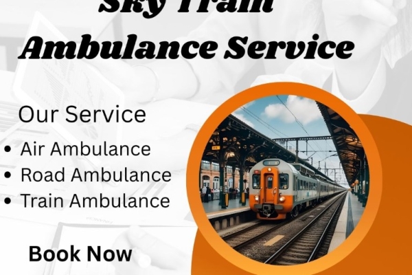 Hire Sky Train Ambulance Service for Faster Patient Transportation in Delhi