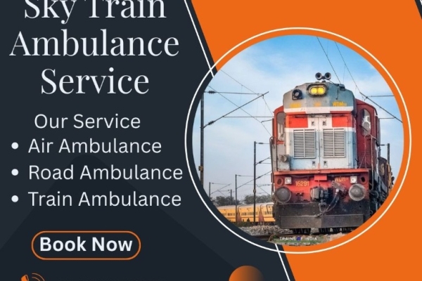 Select Sky Train Ambulance Service to transport your critical patient or loved ones