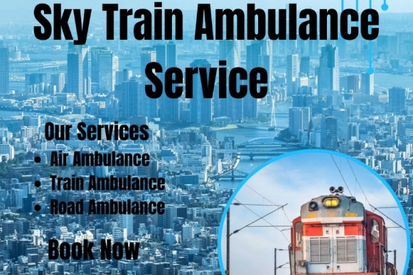 Sky Train Ambulance Services for Safe Transportation at Affordable Rates in Varanasi
