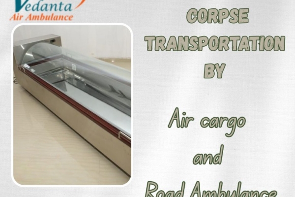 Vedanta Dead Body Transportation in Bangalore - The Booking Process is not Time-Consuming