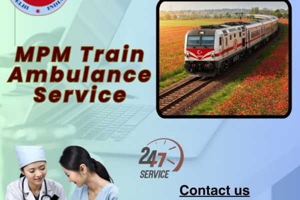 MPM Train Ambulance in Patna Provides Treatment at Very Affordable Rates