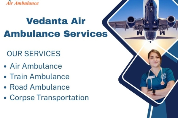 Get Vedanta Air Ambulance Service in Bhubaneswar with Doctors and Support Team