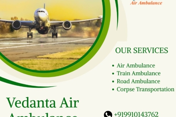 Use Vedanta Air Ambulance Service with Doctor Support Team in Bagdogra