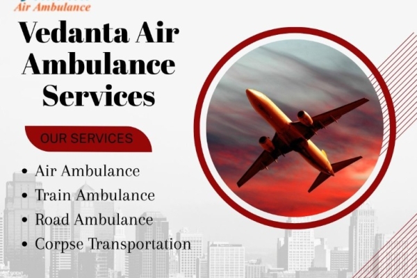 Book Vedanta Air Ambulance Services with Experienced Medical Team in Bagdogra