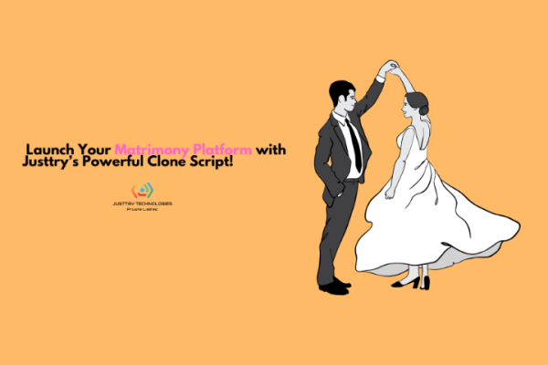 Launch Your Own Matrimony Platform with Justtry’s Powerful Clone Script!