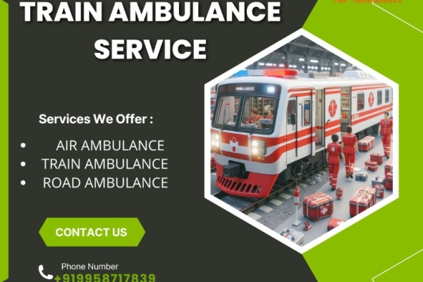 Vedanta Train Ambulance Service in Ranchi – Effective enough to cover longer distances without hassle