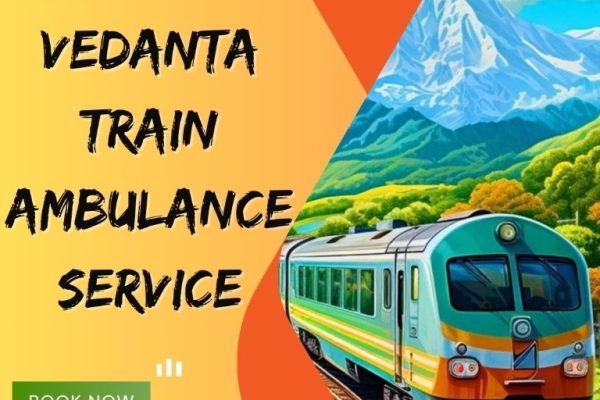 Vedanta Offers Rapid Transfer with a Medical Team Engaged in Bangalore in a Train Ambulance