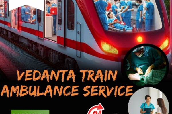 In Guwahati, Vedanta Ambulance Provides Immediate Assistance Via Train-Based Transportation