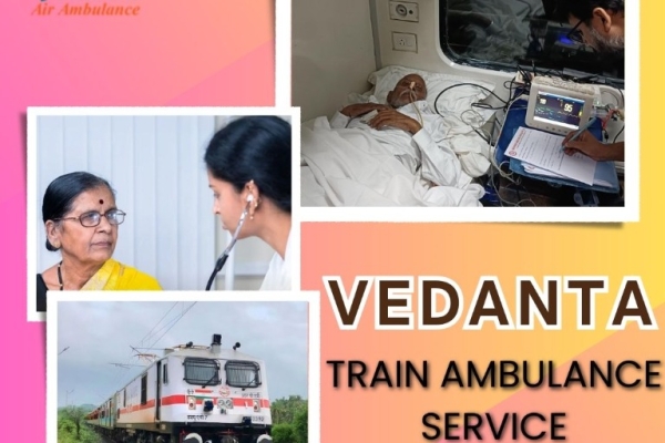 Book the Vedanta Train Ambulance Service in Mumbai Soon For Patient Treatment