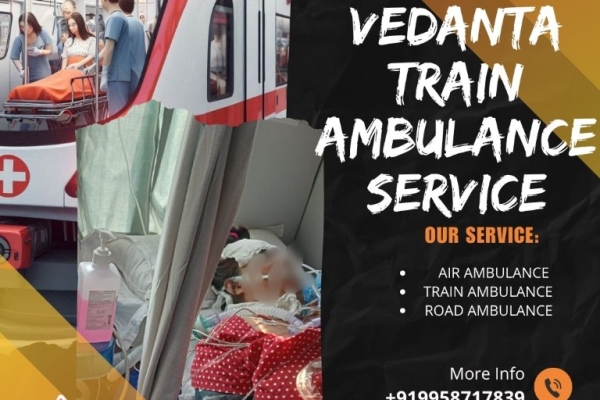Vedanta's Train Ambulance Provides Calm Travel in Patna for Unstable Circumstances