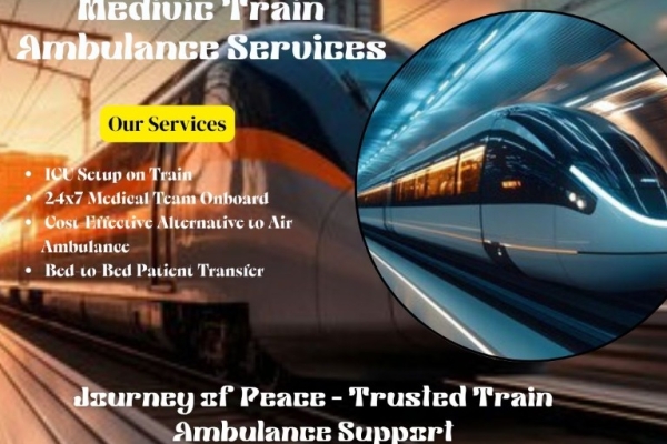 Medivic Provides Timely Transportation through Its Fast and Efficient Train Ambulance