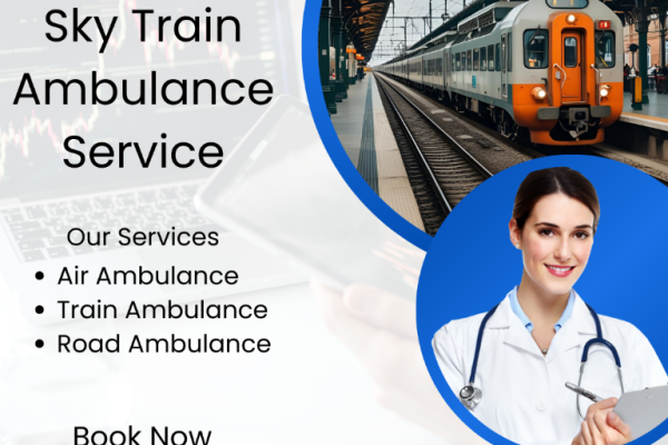 Choose Sky Train Ambulance Services with High-Tech Medical Setup in Ranchi