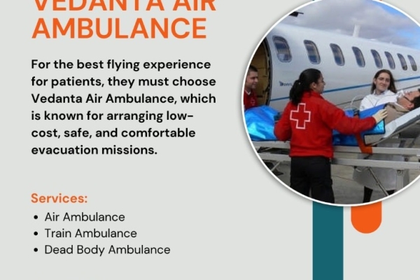 Vedanta Air Ambulance Service in Chennai is Well Equipped with Equipment