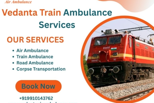 Now Available in Authentic and Enhanced Vedant Train Ambulance Service in Varanasi