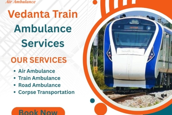 Vedanta Provides Safe Transfer in Emergencies Through Train Ambulance Service in Siliguri