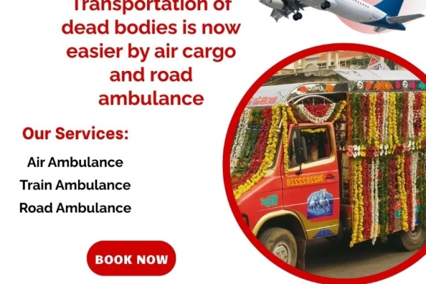 Use the Fastest Vedanta Dead Body Ambulance faicielity to Guwahati