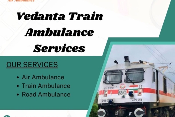 For Better Treatment of the Patient, Take the Vedanta Train Ambulance Service in Ranchi
