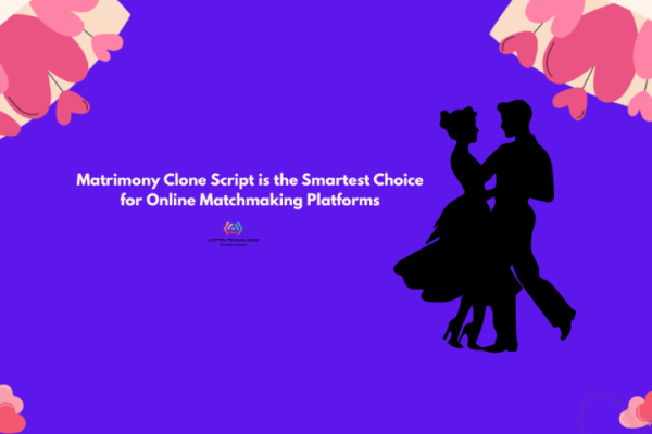 Matrimony Clone Script is the Smartest Choice for Online Matchmaking Platforms
